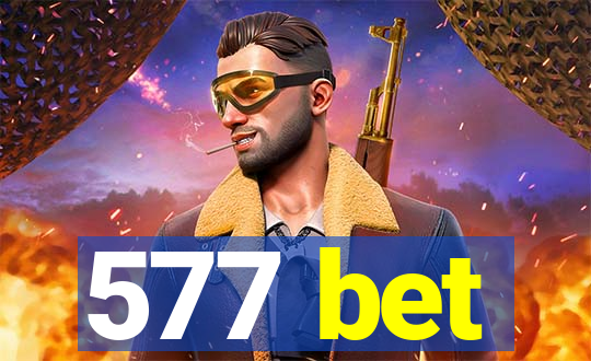 577 bet